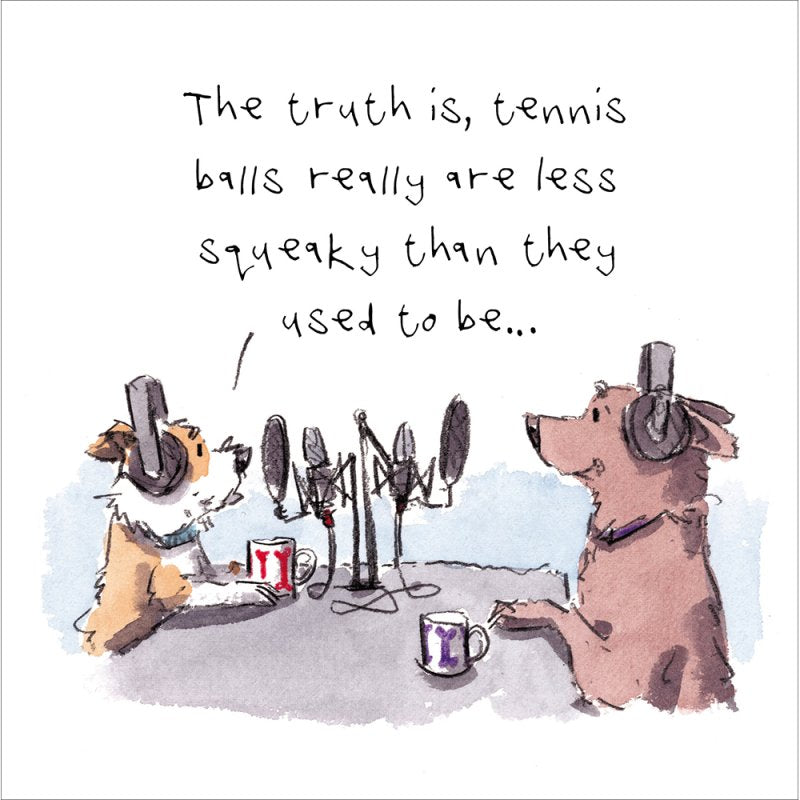 Iain Welch Tennis Balls Podcast Dogs Blank Greetings Card