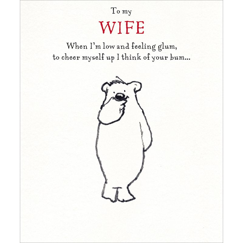 To My Wife Cheeky Bear Anniversary Card