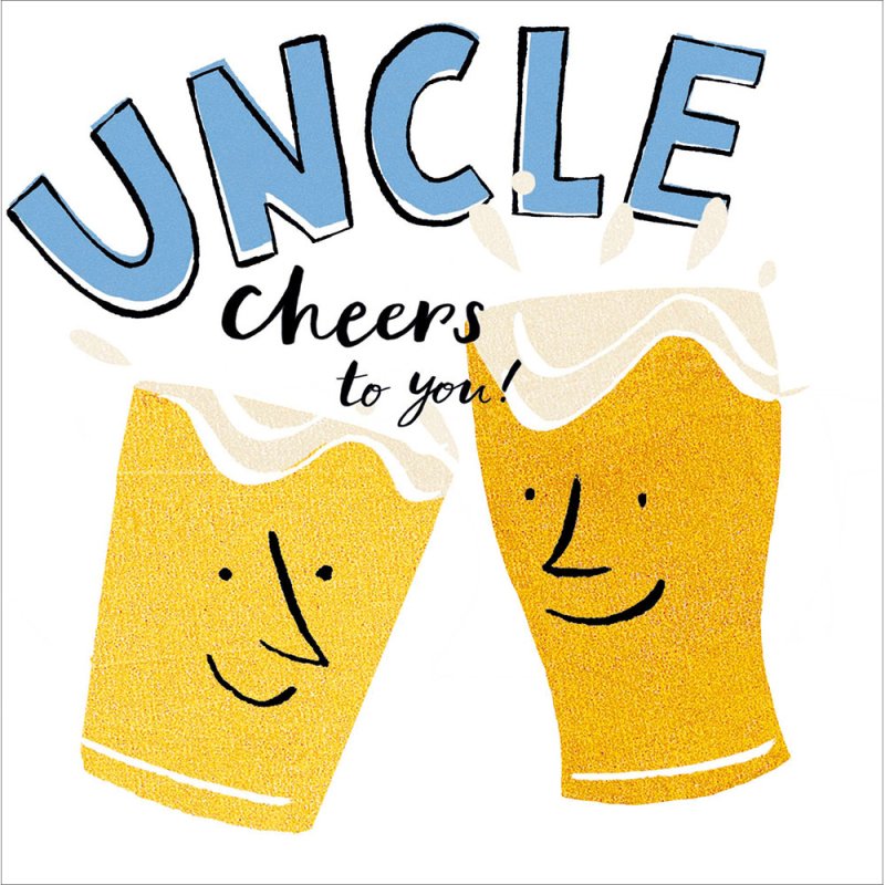 Cheers to You Smiling Pints Uncle Birthday Card