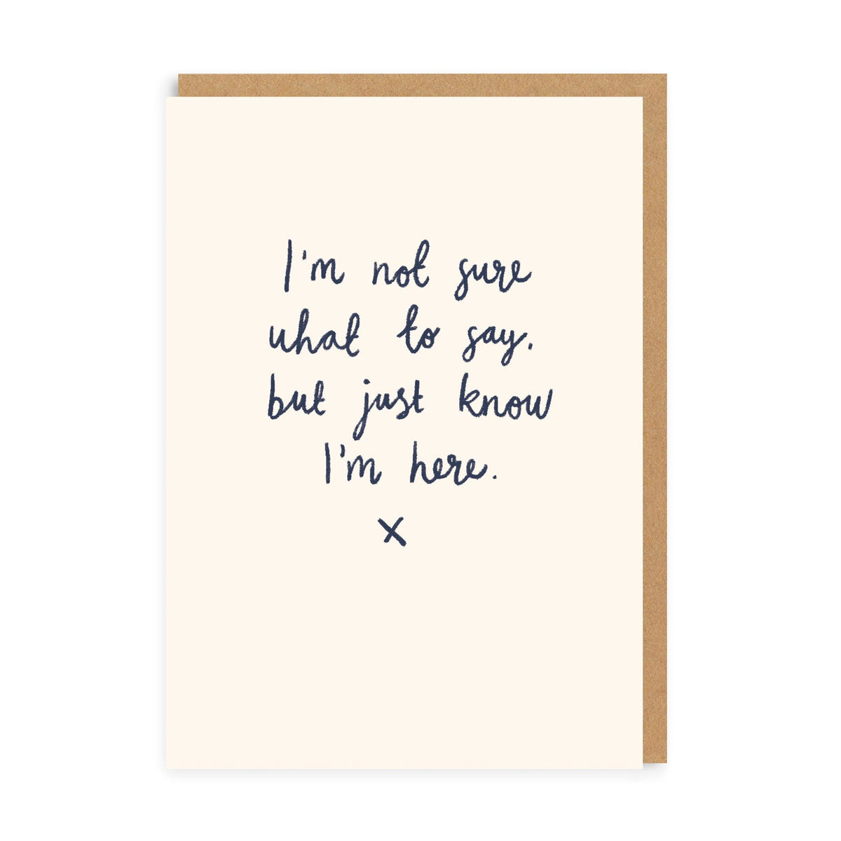 Just Know I'm Here Greeting Card (5669)