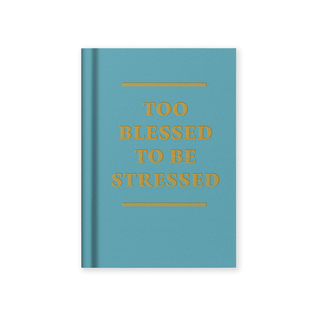 Too Blessed to be Stressed A7 Fabric Hardback Notebook (13276)