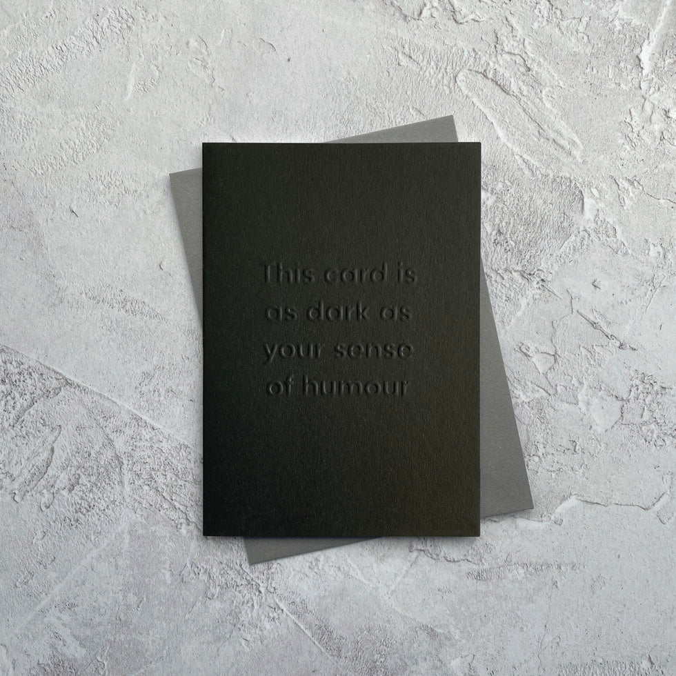 Type Dreams Dark Sense of Humour Greetings Card by Heyyy