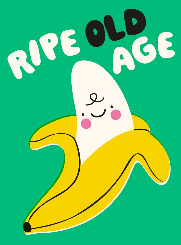 Ripe Old Age Happy Things Card