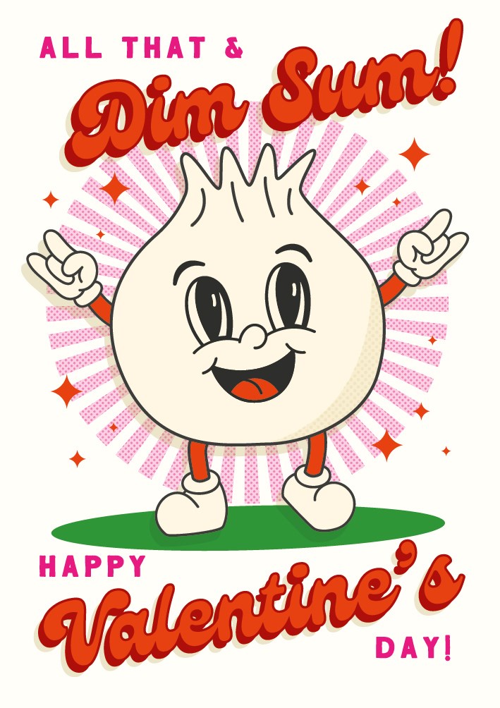 All That and Dim Sum Valentine's Day Card