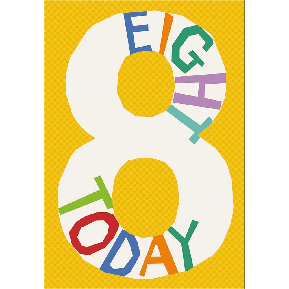 Eight Today birthday card with large number 8 and colourful lettering on yellow