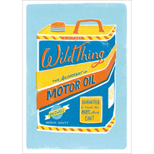 Wild Thing Motor Oil Can Blank Greetings Card