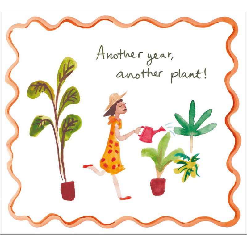 Ofelia Botella Another Year, Another Plant Birthday Card
