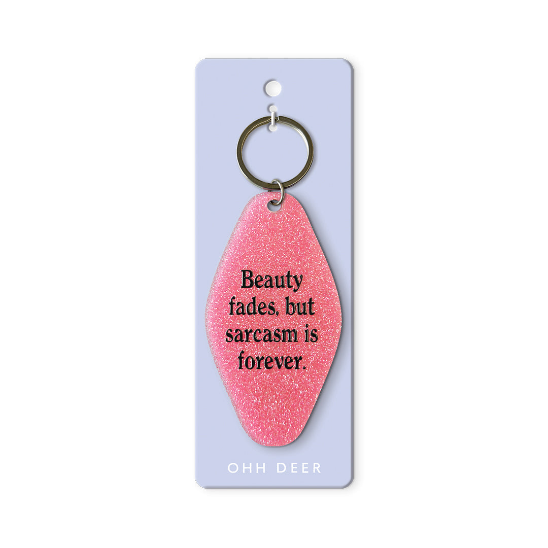 Sarcasm Is Forever Keyring (13404)