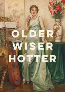 Older Wiser Hotter Greetings Card