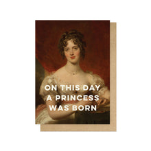 On This Day A Princess Was Born Greetings Card