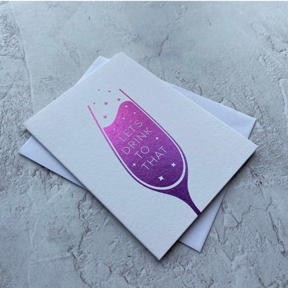 Sendtiments Let's Drink to That Mini Greetings Card by Heyyy