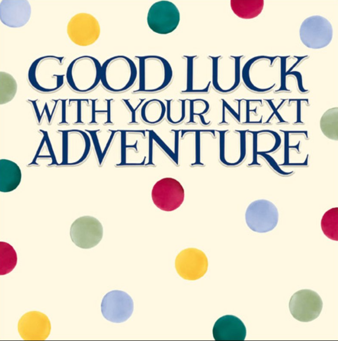 Good Luck With Your Next Adventure Polka Dot Leaving Card