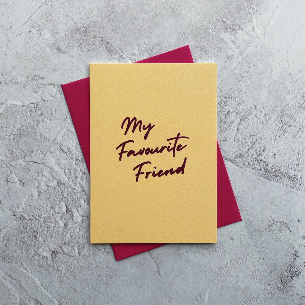 Type Dreams My Favourite Friend Greetings Card by Heyyy