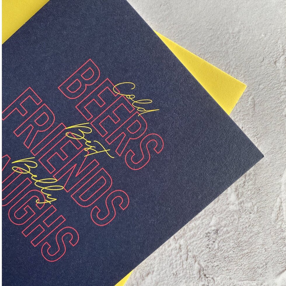 Type Dreams Beer, Friends & Belly Laughs Greetings Card by Heyyy