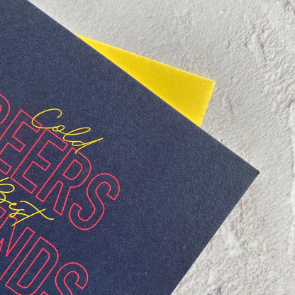 Type Dreams Beer, Friends & Belly Laughs Greetings Card by Heyyy