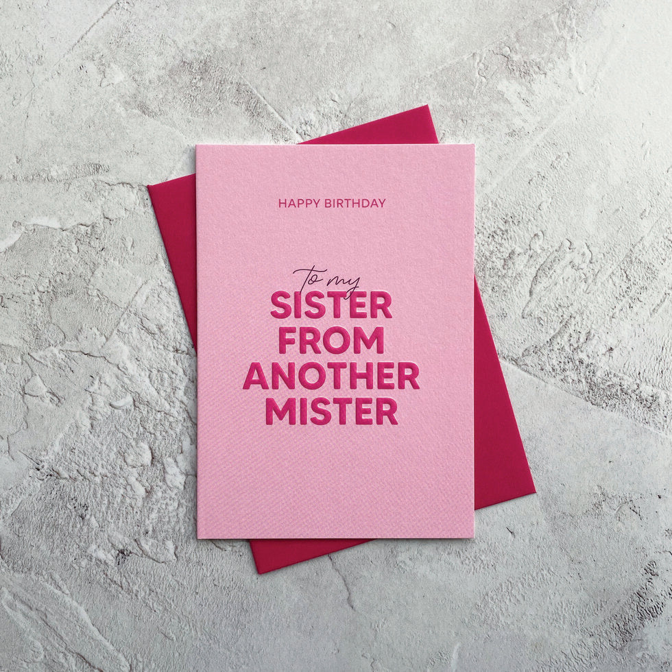 Type Dreams Sister from Another Mister Greetings Card by Heyyy