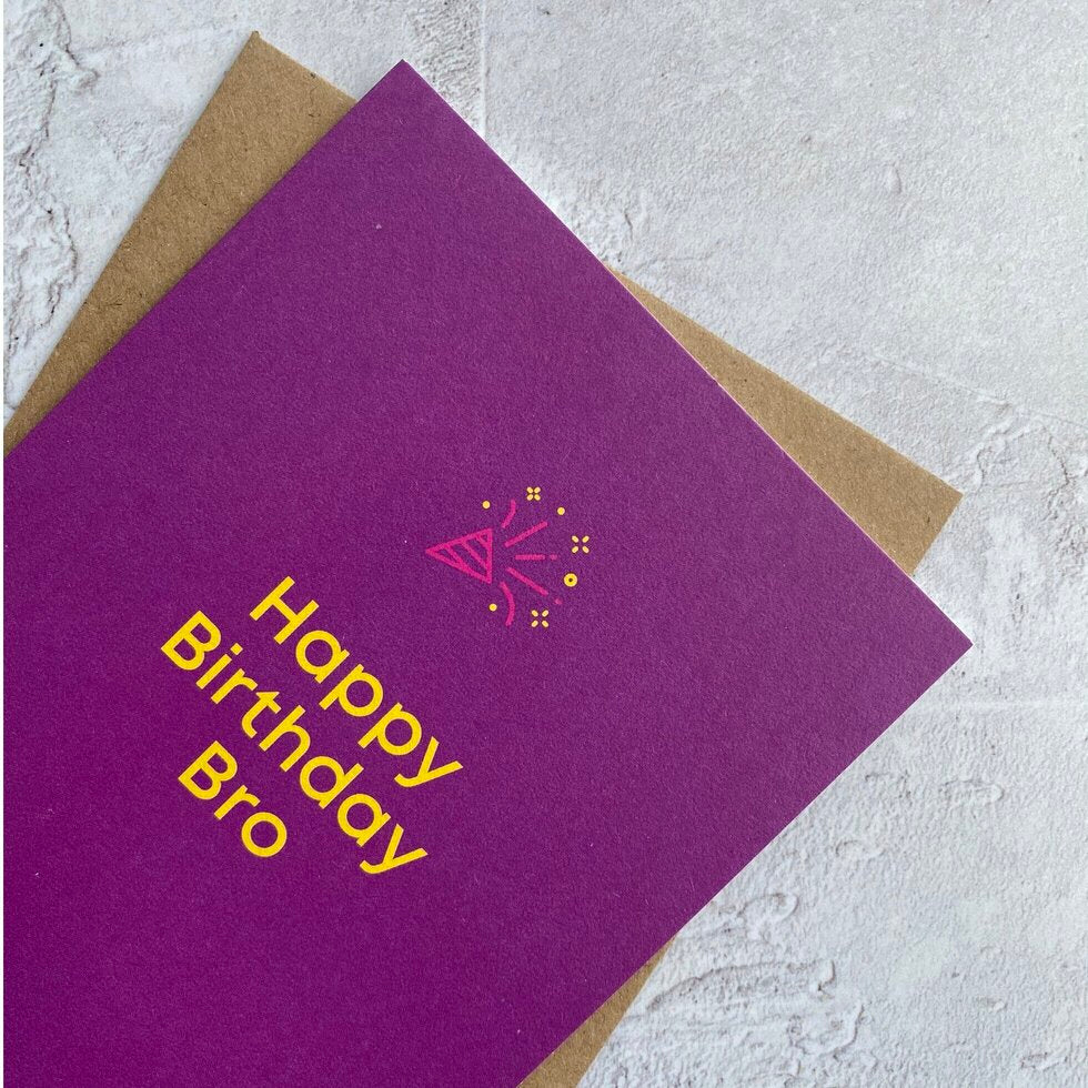 Type Dreams Happy Birthday Bro Greetings Card by Heyyy