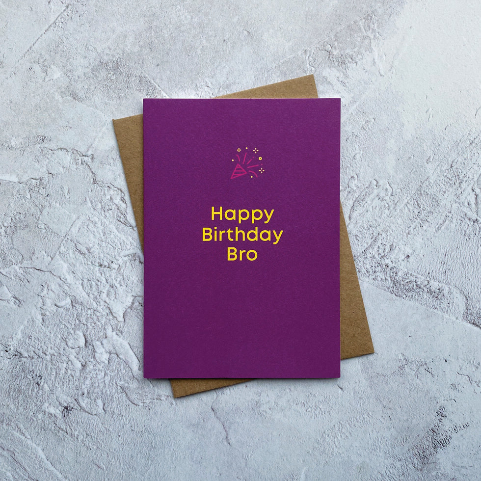 Type Dreams Happy Birthday Bro Greetings Card by Heyyy