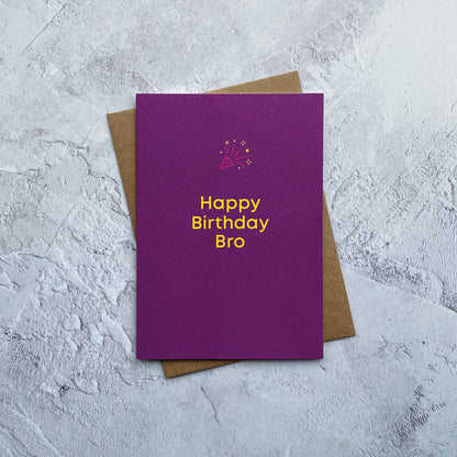 Type Dreams Happy Birthday Bro Greetings Card by Heyyy