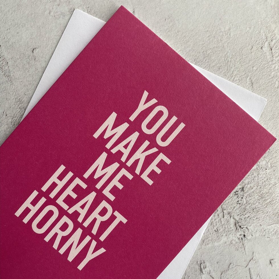 Type Dreams Heart Horny Greetings Card by Heyyy