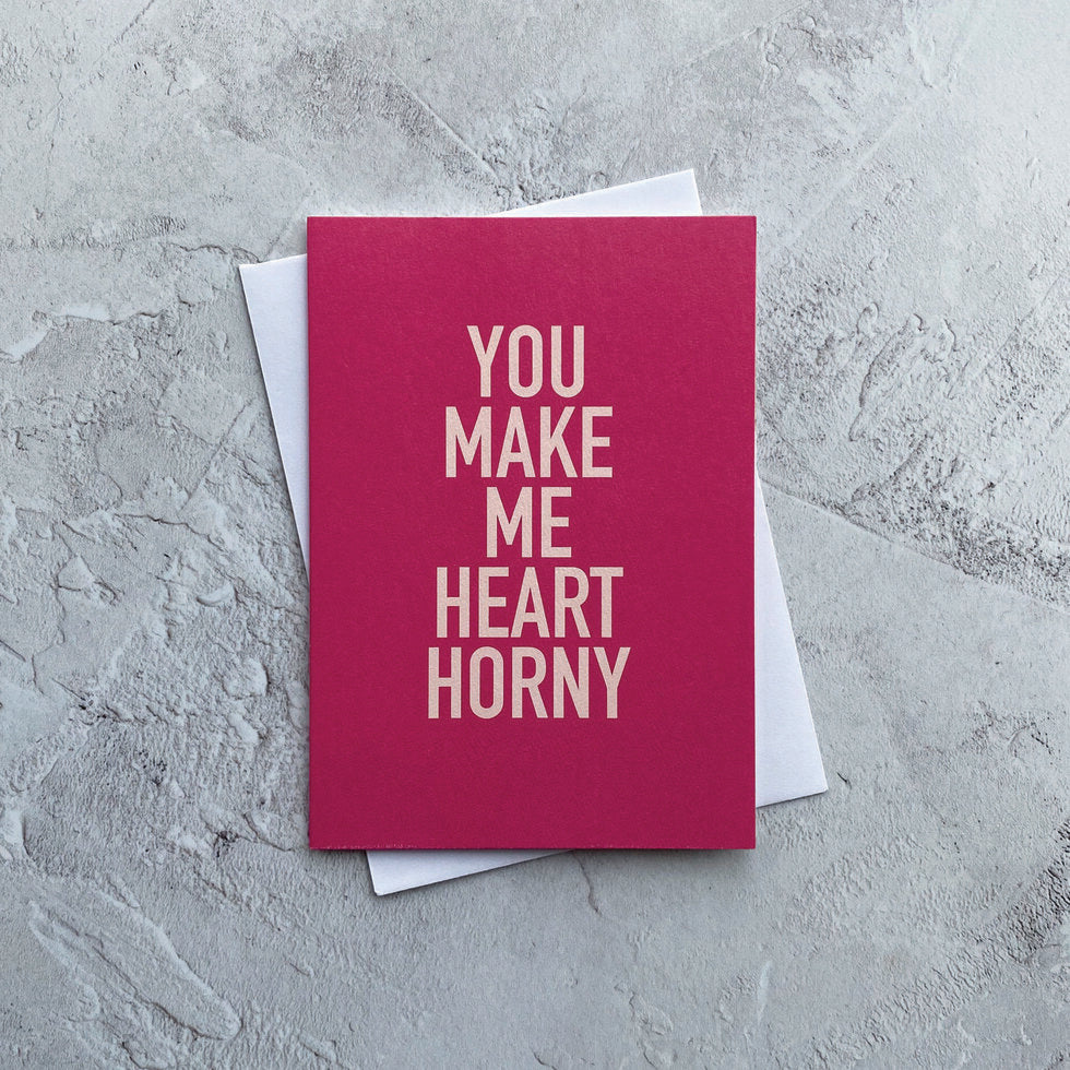 Type Dreams Heart Horny Greetings Card by Heyyy