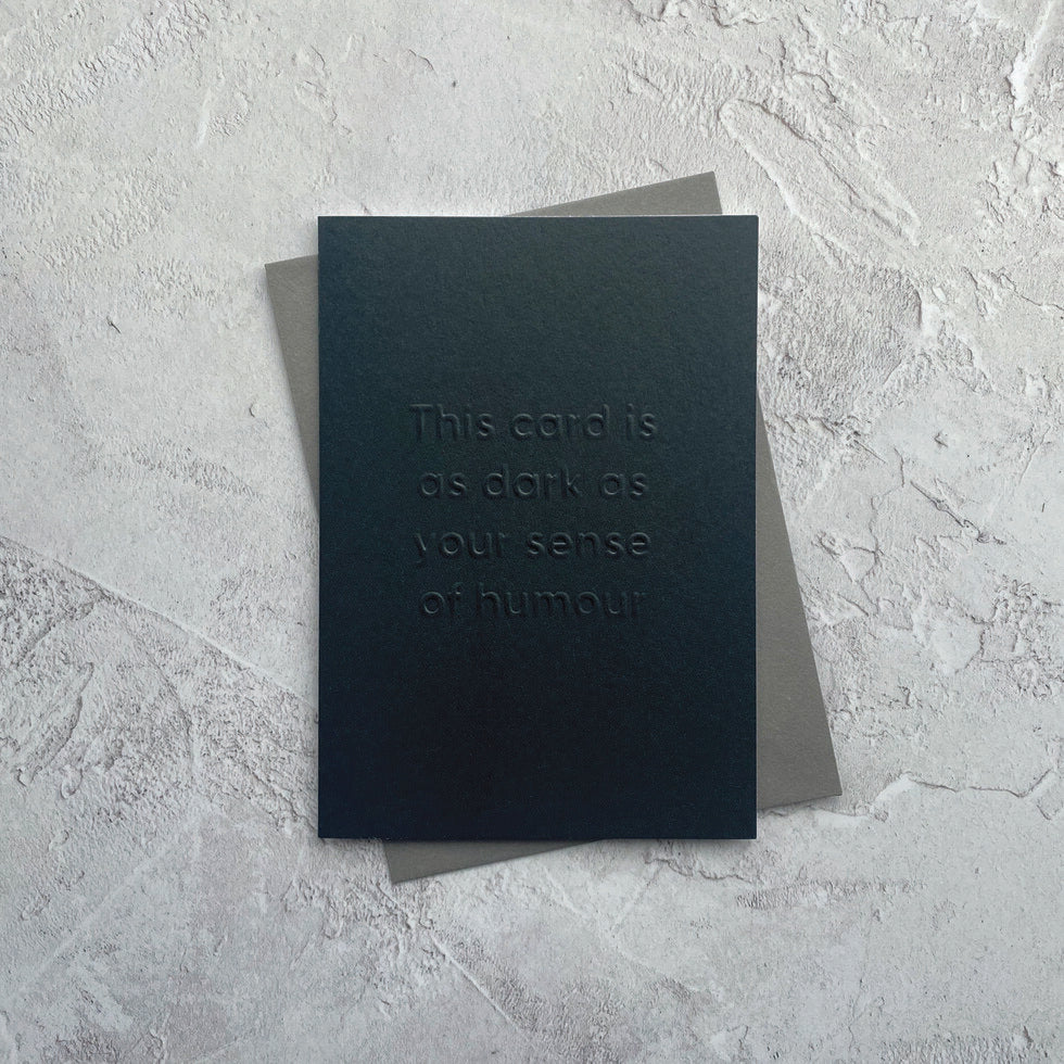 Type Dreams Dark Sense of Humour Greetings Card by Heyyy