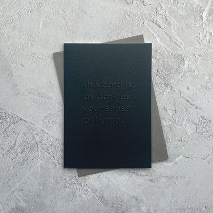 Type Dreams Dark Sense of Humour Greetings Card by Heyyy