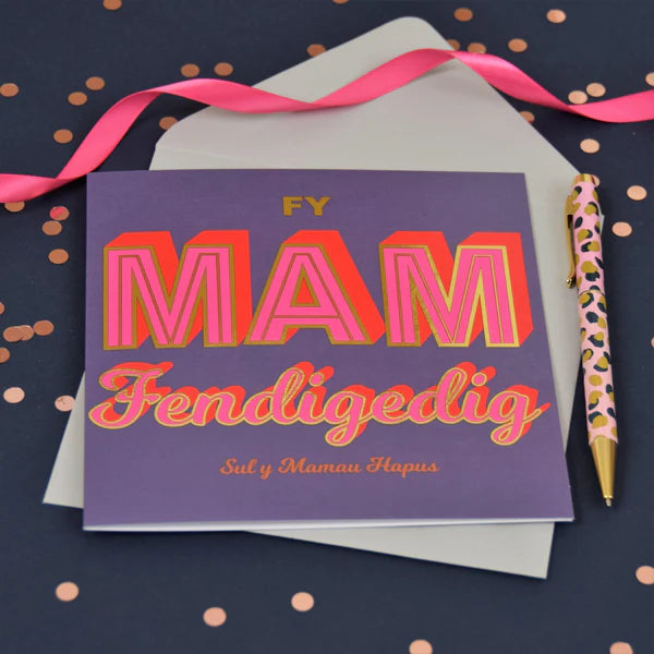Welsh Mother's Day Card - Fy Mam Fendigedig