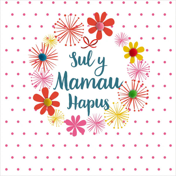Welsh Mother's Day Card - Sul y Mamau Hapus, Dots & Flowers, Pompom Embellished