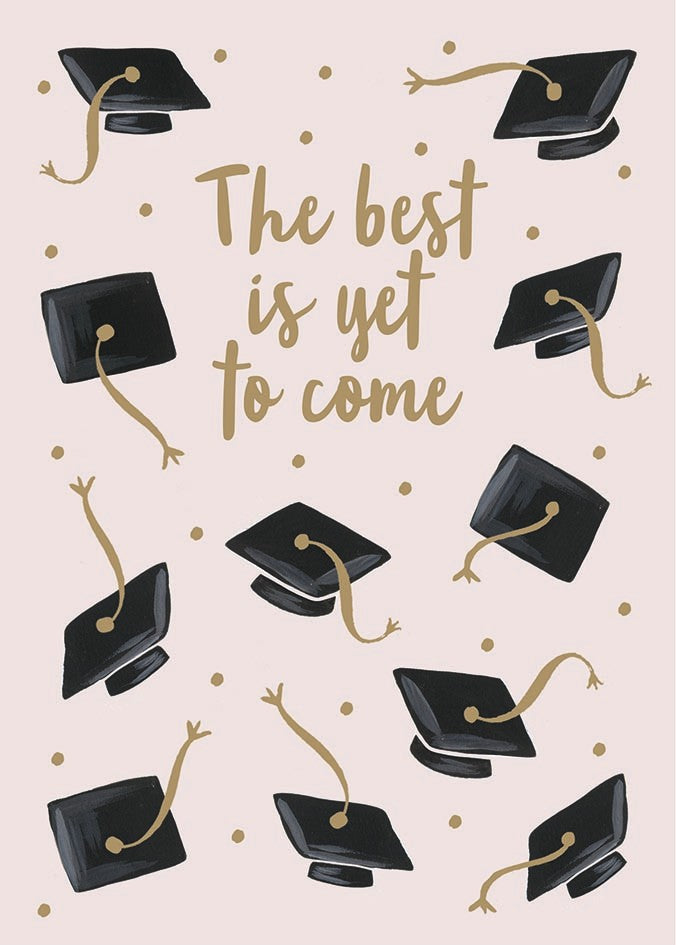 Best It Yest to Come Card