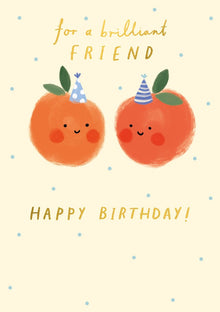 Happy Birthday Brilliant Friend Card