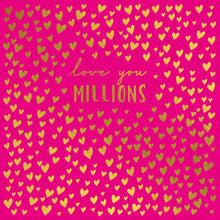 Lvoe You Millions (Large Valentine's Day Card)