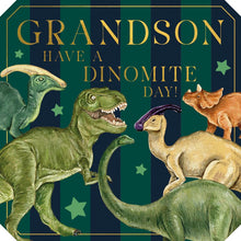 Grandson- Have a Dino-Mite Day! Card
