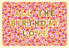 All the Birthday Love Little Wonders Card