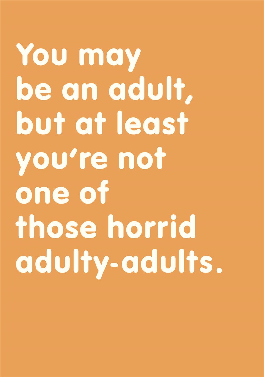 Horrid Adulty Adults Snap to Grid Card