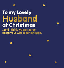 Husband Gift Enough Christmas Card