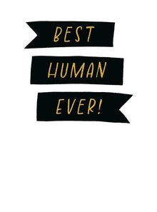 Best Human Ever Tiny But Mighty Card