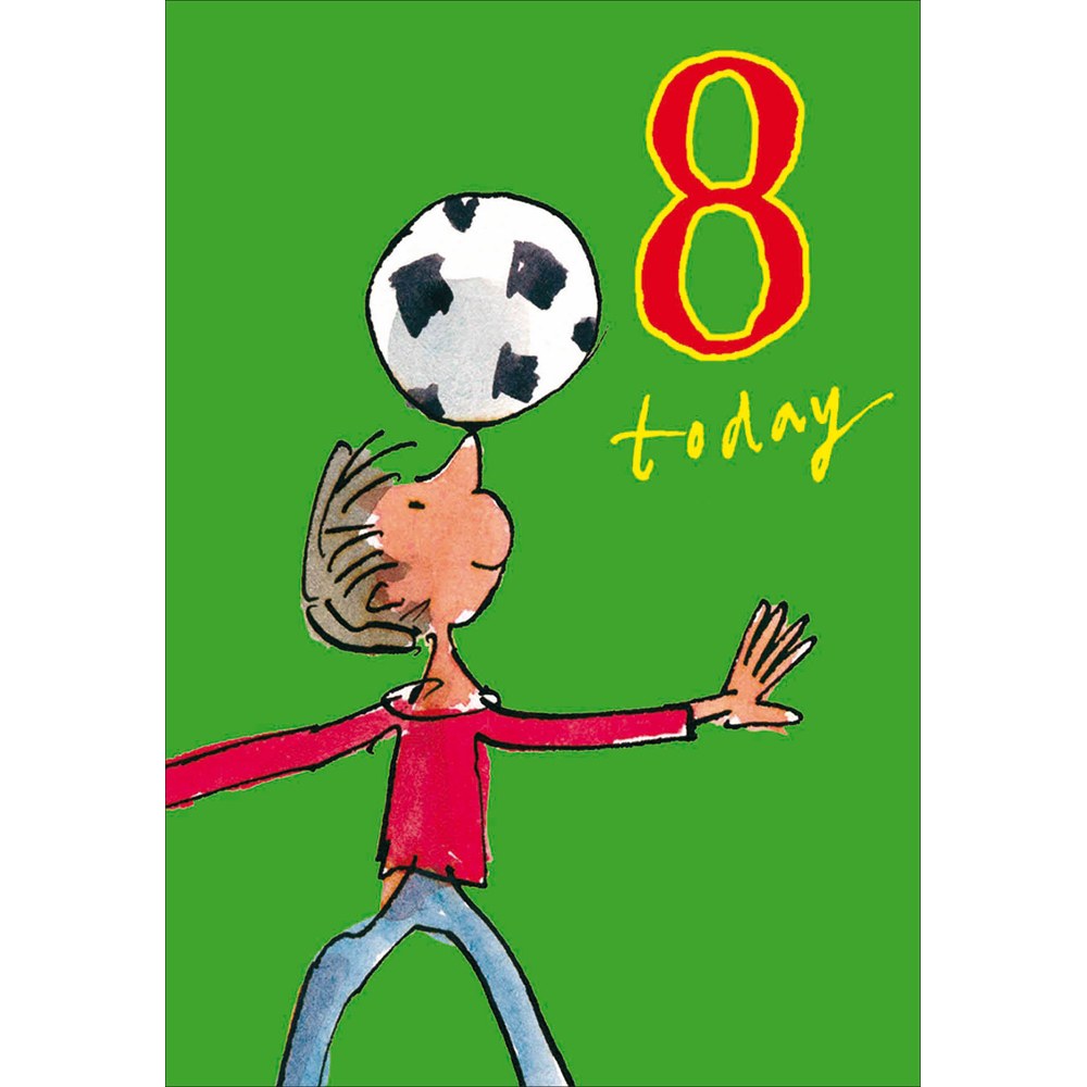 Quentin Blake 8 today birthday card – boy balancing a football on his head on green