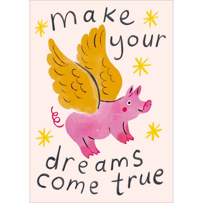 Make Your Dreams Come True Greetings Card